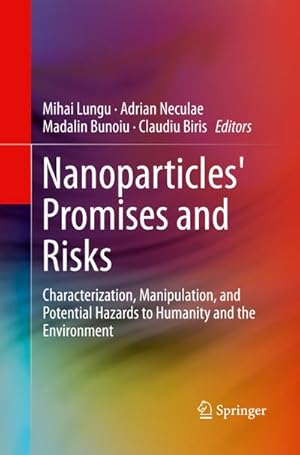 Seller image for Nanoparticles' Promises and Risks : Characterization, Manipulation, and Potential Hazards to Humanity and the Environment for sale by AHA-BUCH GmbH