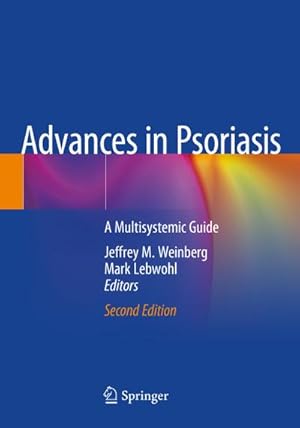 Seller image for Advances in Psoriasis : A Multisystemic Guide for sale by AHA-BUCH GmbH