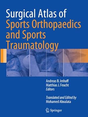 Bild des Verkufers fr Surgical Atlas of Sports Orthopaedics and Sports Traumatology zum Verkauf von AHA-BUCH GmbH