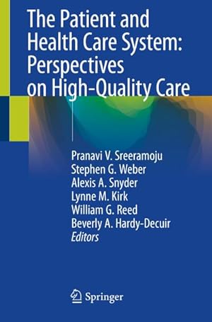 Seller image for The Patient and Health Care System: Perspectives on High-Quality Care for sale by AHA-BUCH GmbH