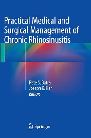 Bild des Verkufers fr Practical Medical and Surgical Management of Chronic Rhinosinusitis zum Verkauf von AHA-BUCH GmbH