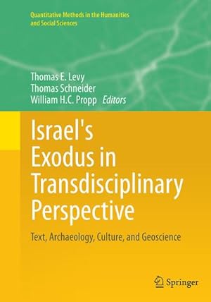 Bild des Verkufers fr Israel's Exodus in Transdisciplinary Perspective : Text, Archaeology, Culture, and Geoscience zum Verkauf von AHA-BUCH GmbH