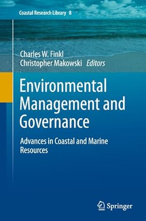 Bild des Verkufers fr Environmental Management and Governance : Advances in Coastal and Marine Resources zum Verkauf von AHA-BUCH GmbH