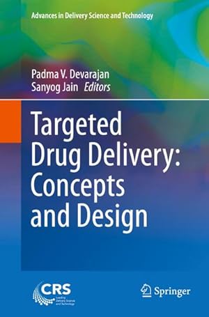 Immagine del venditore per Targeted Drug Delivery : Concepts and Design venduto da AHA-BUCH GmbH