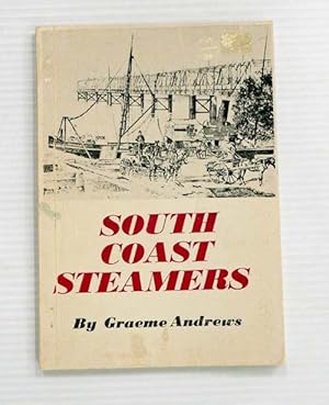 Seller image for South Coast Steamers for sale by Adelaide Booksellers