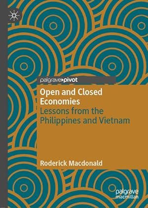 Bild des Verkufers fr Open and Closed Economies : Lessons from the Philippines and Vietnam zum Verkauf von AHA-BUCH GmbH