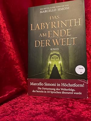 Das Labyrinth am Ende der Welt. Marcello Simoni. Aus dem Italien. von Barbara Neeb und Katharina ...