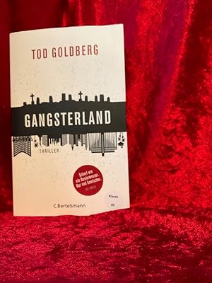 Bild des Verkufers fr Gangsterland : Thriller. Tod Goldberg ; Deutsch von Karl-Heinz Ebnet zum Verkauf von Antiquariat Jochen Mohr -Books and Mohr-