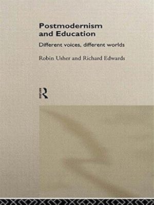 Imagen del vendedor de Postmodernism and Education: Different Voices, Different Worlds (One World Archaeology; 25) a la venta por WeBuyBooks