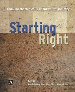 Seller image for Starting Right: Thinking Theologically about Youth Ministry (YS Academic) for sale by WeBuyBooks
