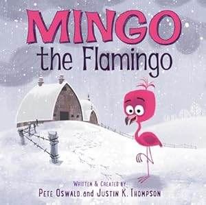 Image du vendeur pour Mingo the Flamingo (Hardback or Cased Book) mis en vente par BargainBookStores