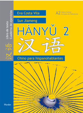 Chino para hispanohablantes.hanyu 2 LIBRO DE TEXTO + CUADERNO DE EJERCICIOS