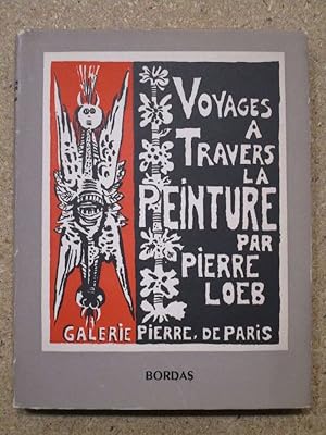 Seller image for Voyages  travers la peinture : Galerie Pierre, de Paris. for sale by Librairie Diogne SARL