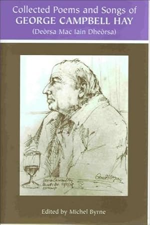 Image du vendeur pour Collected Poems and Songs of George Campbell Hay by Hay, George Campbell [Paperback ] mis en vente par booksXpress