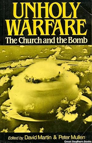 Unholy Warfare: The Church and the Bomb