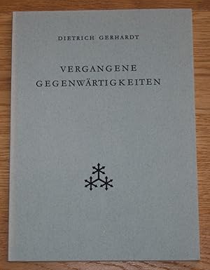 Seller image for Vergangene Gegenwrtigkeiten. [Verffentlichungen der Joachim-Jungius-Gesellschaft der Wissenschaften] for sale by Antiquariat Gallenberger