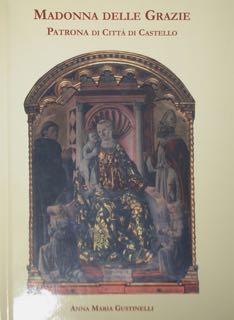 Madonna delle Grazie Patrona di Città di Castello.