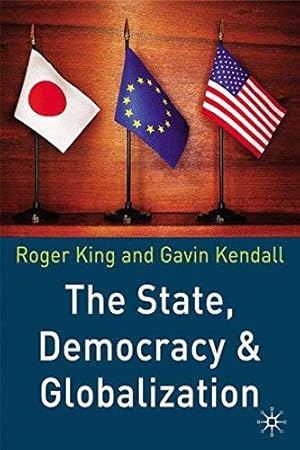 Imagen del vendedor de The State, Democracy and Globalization a la venta por WeBuyBooks