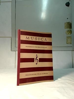 Bild des Verkufers fr Musica : Musikbuch fr Realschulen. 1. Band. Unter Mitarbeit von Gertrud Reismann, Theodor Hennes herausgegeben von Michael Alt und Joseph Eer. zum Verkauf von Ralf Bnschen