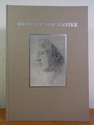 Seller image for Im Licht der Antike. Ausgewhlte Arbeiten von Pietro Perugino bis Anne und Patrick Poirier for sale by Antiquariat Weber