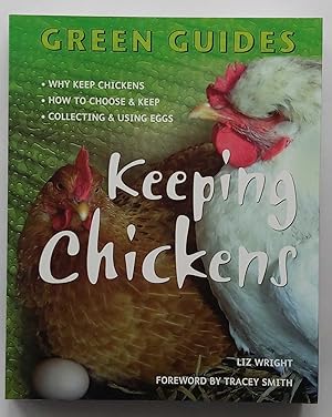 GREEN GUIDES Keeping Chickens