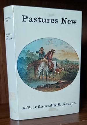 PASTURES NEW, An Account of the Pastoral Occupation of Port Philip.