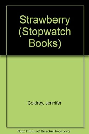 Bild des Verkufers fr Strawberry (Stopwatch Books) zum Verkauf von WeBuyBooks