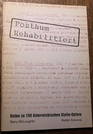 Bild des Verkufers fr Posthum rehabilitiert Daten zu 150 sterreichischen Stalin-Opfern zum Verkauf von Antiquariat im OPUS, Silvia Morch-Israel