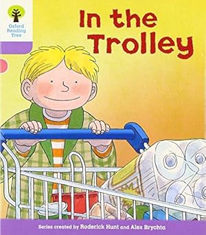 Imagen del vendedor de Oxford Reading Tree: Level 1+: Decode and Develop: In the Trolley (Ort Decode and Develop Stories) a la venta por WeBuyBooks