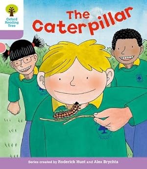 Bild des Verkufers fr Oxford Reading Tree: Level 1+: Decode and Develop: The Caterpillar (Oxford Reading Tree: Biff, Chip and Kipper Decode and Develop) zum Verkauf von WeBuyBooks