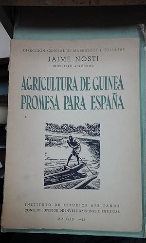 Seller image for AGRICULTURA DE GUINEA, PROMESA PARA ESPAA (Madrid, 1948) Dedicatoria del autor for sale by Multilibro