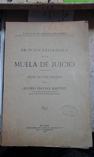 Imagen del vendedor de ERUPCIN PATOLGICA DE LA MUELA DEL JUICIO (Madrid, 1927) a la venta por Multilibro