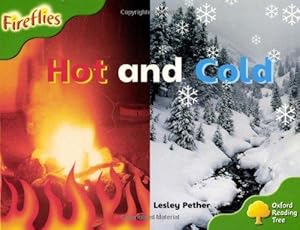 Bild des Verkufers fr Oxford Reading Tree: Level 2: Fireflies: Hot and Cold (Fireflies Non-Fiction) zum Verkauf von WeBuyBooks