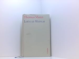 Immagine del venditore per Lotte in Weimar: Text (Thomas Mann, Groe kommentierte Frankfurter Ausgabe. Werke, Briefe, Tagebcher) venduto da Book Broker