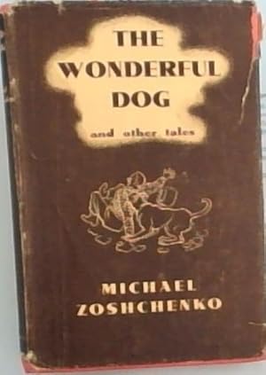 Seller image for The Wonderful Dog and other tales for sale by Chapter 1