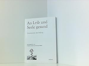 Seller image for An Leib und Seele gesund: Dimensionen der Heilung (Beihefte zur Berliner Theologischen Zeitschrift) for sale by Book Broker