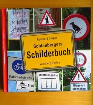 Schlaubergers Schilderbuch. Reinhard Berger