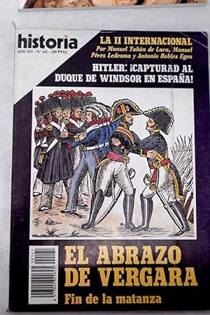 Seller image for Historia 16, Ao 1989, n 161:: Capturad al duque de Windsor!: conspiracin nazi para secuestrar al ex rey ingls durante su estancia en Espaa en 1940; .Y la paz se hizo en Vergara; Un arriero zamorano, husped de Jorge Washington; El testamento bajomedieval; Un da en el Egipto de los faraones; Las persecuciones de los cristianos: mito o realidad? Los cristianos y el Imperio Romano en el siglo II; La II Internacional (1889-1914): la reconstruccin de la internacional obrera; La II Internacional (1889-1914): el dilogo de las contradicciones; La II Internacional (1889-1914): intelectuales y socialismo en Espaa; La saga de los Barbarroja: los ltimos corsarios (y IV) for sale by Alcan Libros