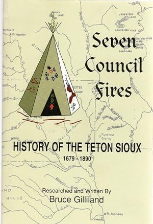Seller image for Seven Council Fires History of the Teton Sioux 1679-1890 for sale by McCormick Books