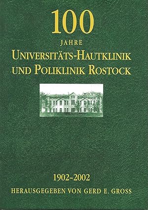 Seller image for 100 Jahre Universitts-Hautklinik und Poliklinik Rostock 1902-2002 for sale by Antiquariat Christian Wulff