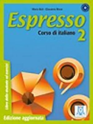Bild des Verkäufers für Espresso: Libro studente + esercizi 2 - edizione aggiornata zum Verkauf von WeBuyBooks