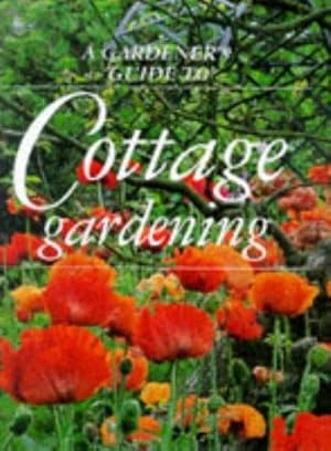 Seller image for Cottage Gardening (Gardener's Guide S.) for sale by WeBuyBooks