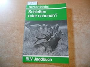 Imagen del vendedor de Schieen oder schonen? a la venta por Gebrauchtbcherlogistik  H.J. Lauterbach