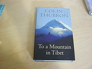 Seller image for To a Mountain in Tibet for sale by Wylie Books