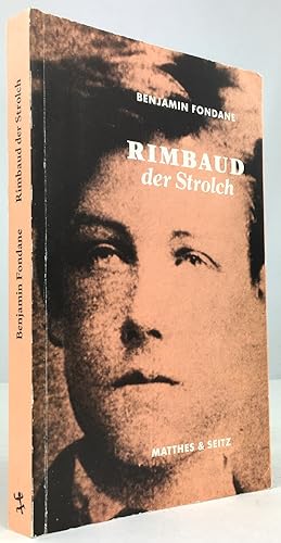 Image du vendeur pour Rimbaud der Strolch und die poetische Erfahrung. Herausgegeben von Michel Carassou. Die bertragung aus dem Franzsischen besorgte Michaela Mener. mis en vente par Antiquariat Heiner Henke