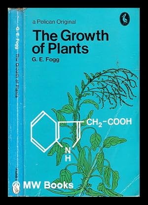 Image du vendeur pour The growth of plants / G.E. Fogg mis en vente par MW Books