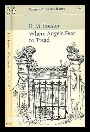 Seller image for Where angels fear to tread / E.M. Forster for sale by MW Books