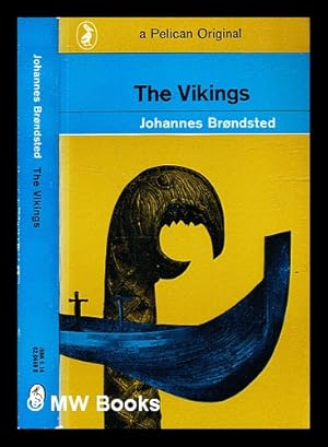 Image du vendeur pour The Vikings / Johannes Brondsted; translated by Kalle Skov mis en vente par MW Books