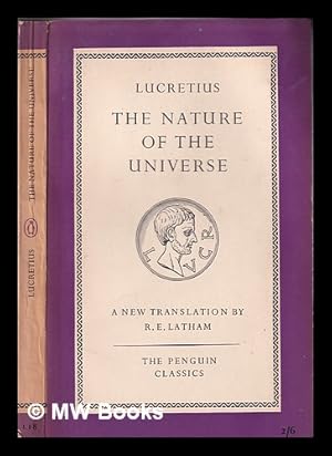 Image du vendeur pour Lucretius on the nature of the universe / translated and introduced by R. E. Latham mis en vente par MW Books