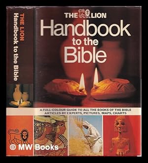 Immagine del venditore per The Lion handbook to the Bible / edited and produced by David and Pat Alexander; consulting editors David Field [and others] venduto da MW Books